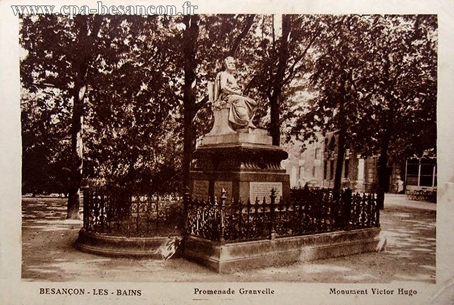 BESANÇON-LES-BAINS - Promenade Granvelle - Monument Victor Hugo